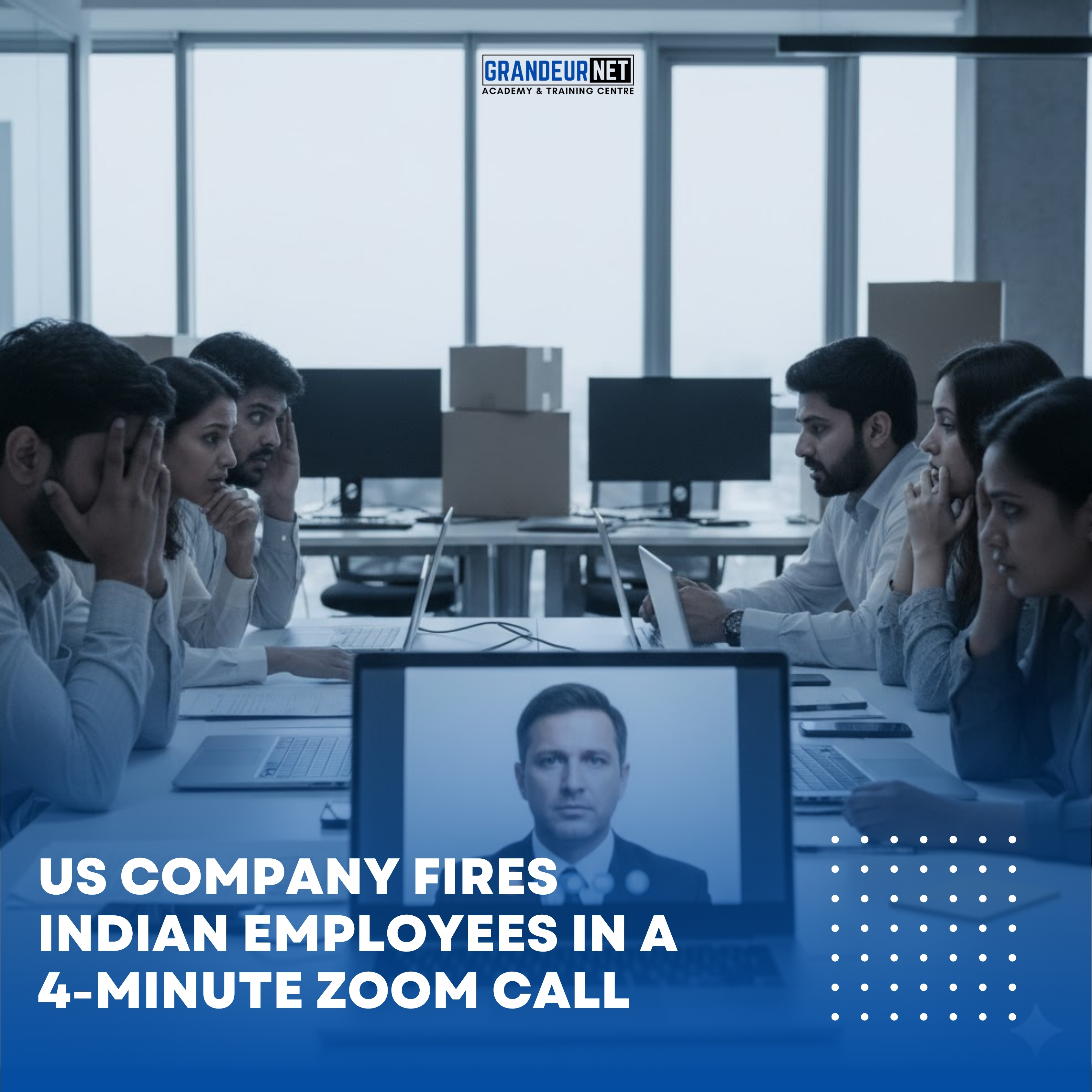 US Company Fires Indian Employees in a 4-Minute Zoom Call | Build a Future-Ready Career in India